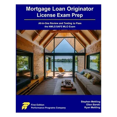 "Mortgage Loan Originator License Exam Prep: All-in-One Review and Testing to Pass the NMLS SAFE