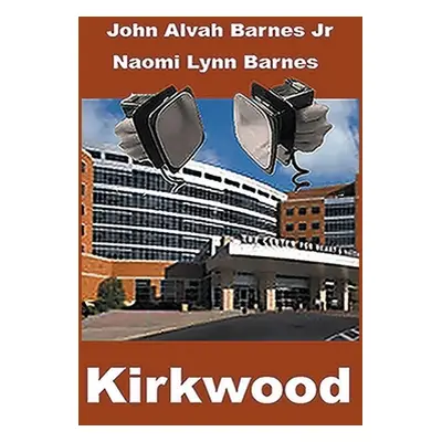 "Kirkwood" - "" ("Barnes John Alvah Jr.")