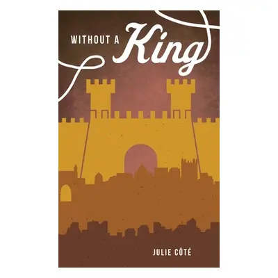 "Without a King" - "" ("Ct Julie")