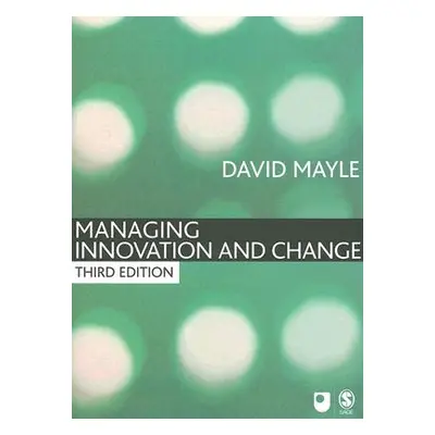 "Managing Innovation and Change" - "" ("Mayle David")