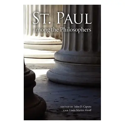 "St. Paul Among the Philosophers" - "" ("Caputo John D.")