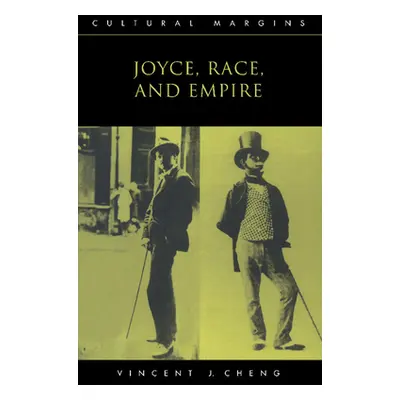 "Joyce, Race, and Empire" - "" ("Cheng Vincent J.")