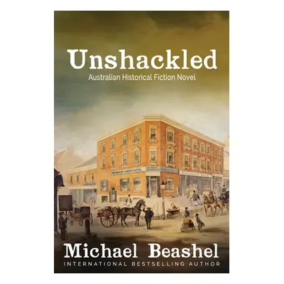 "Unshackled: The Sandstone Trilogy-Two" - "" ("Beashel Michael J.")