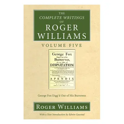 "The Complete Writings of Roger Williams, Volume 5" - "" ("Williams Roger")