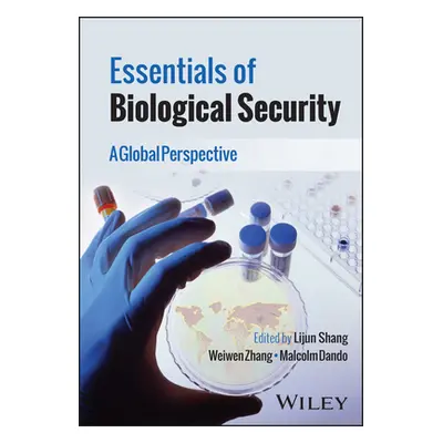 "Essentials of Biological Security: A Global Perspective" - "" ("Shang Lijun")