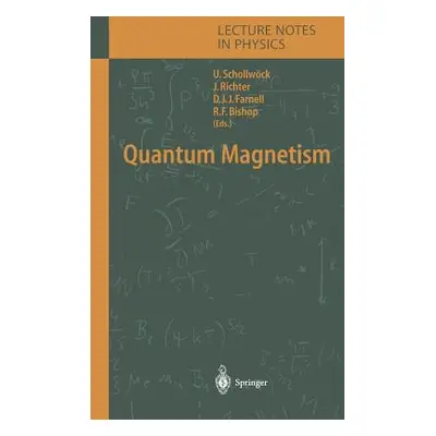 "Quantum Magnetism" - "" ("Schollwck Ulrich")