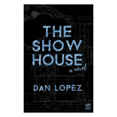 "The Show House" - "" ("Lopez Dan")