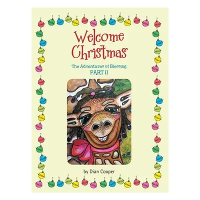 "Welcome Christmas: The Adventures of Blessing Part Ii" - "" ("Cooper Dian")