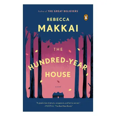 "The Hundred-Year House" - "" ("Makkai Rebecca")