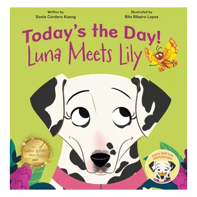 "Today's the Day!: Luna Meets Lily" - "" ("Kueng Sonia Cordero")