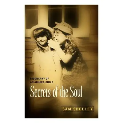 "Secrets of the Soul" - "" ("Shelley Sam")