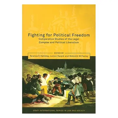 "Fighting for Political Freedom: Comparative Studies of the Legal Complex and Political Liberali