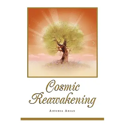 "Cosmic Reawakening" - "" ("Arian Artimia")