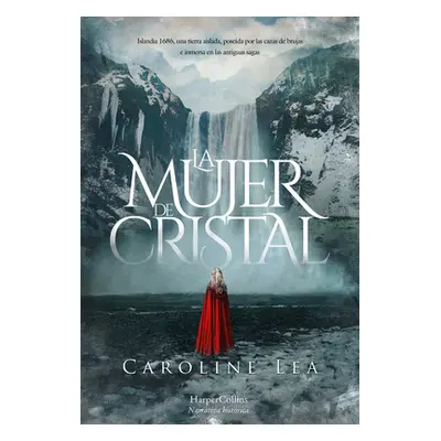 "La Mujer de Cristal (the Glass Woman - Spanish Edition)" - "" ("Lea Caroline")