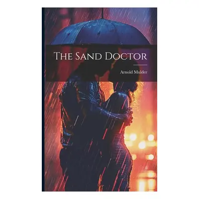 "The Sand Doctor" - "" ("Mulder Arnold")