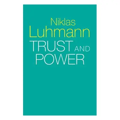 "Trust and Power" - "" ("Luhmann Niklas")