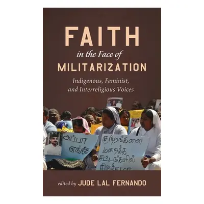 "Faith in the Face of Militarization" - "" ("Fernando Jude Lal")