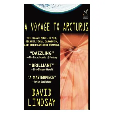 "A Voyage to Arcturus" - "" ("Lindsay David")