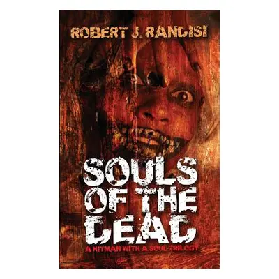 "Souls of the Dead" - "" ("Randisi Robert J.")