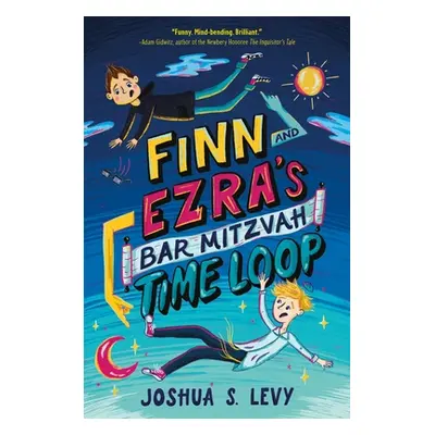 "Finn and Ezra's Bar Mitzvah Time Loop" - "" ("Levy Joshua S.")