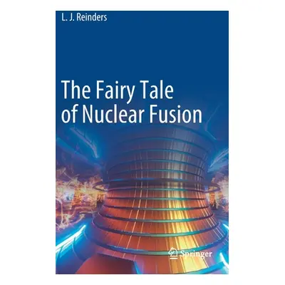 "The Fairy Tale of Nuclear Fusion" - "" ("Reinders L. J.")