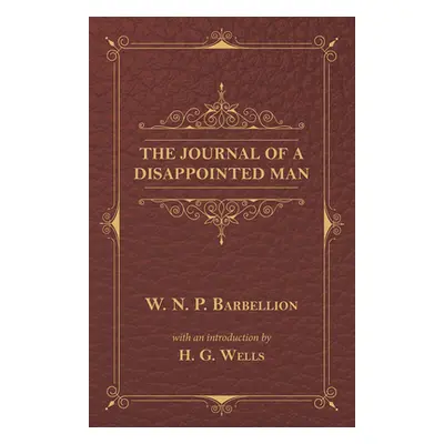 "The Journal of a Disappointed Man" - "" ("Barbellion W. N. P.")