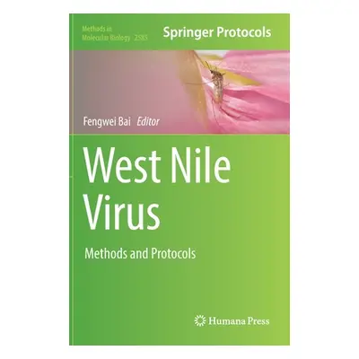 "West Nile Virus: Methods and Protocols" - "" ("Bai Fengwei")