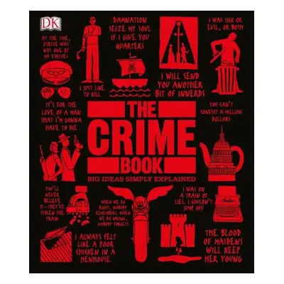 "The Crime Book: Big Ideas Simply Explained" - "" ("DK")