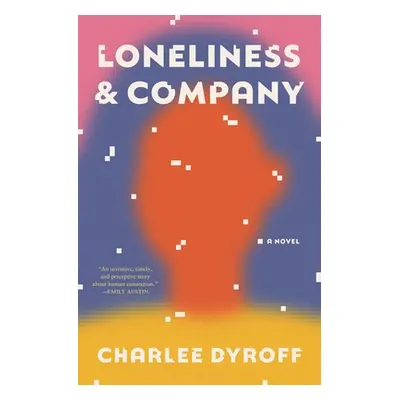 "Loneliness & Company" - "" ("Dyroff Charlee")