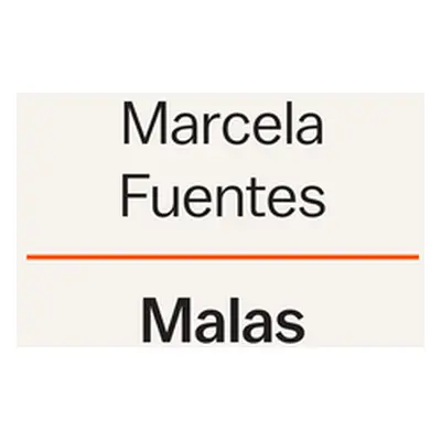 Malas (Fuentes Marcela)