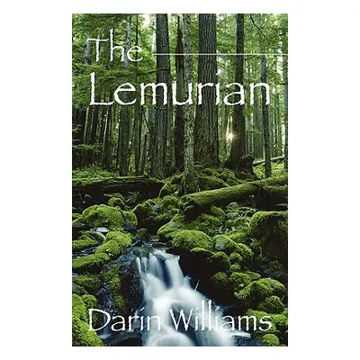 "The Lemurian" - "" ("Williams Darin")