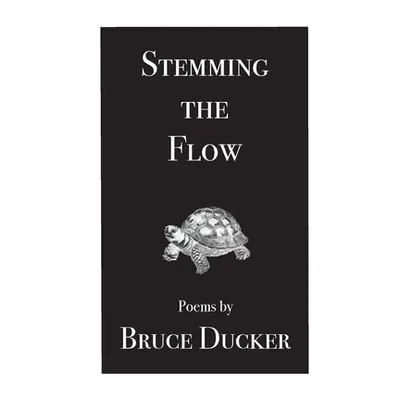 "Stemming the Flow" - "" ("Ducker Bruce")