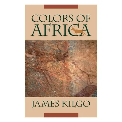 "Colors of Africa" - "" ("Kilgo James")