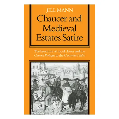 "Chaucer and Medieval Estates Satire" - "" ("Mann")