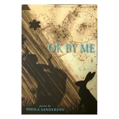 "Ok by Me" - "" ("Sanderson Sheila")