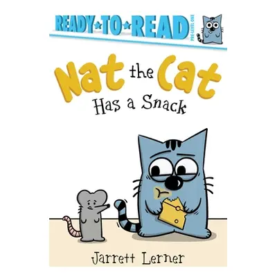 "Nat the Cat Has a Snack: Ready-To-Read Pre-Level 1" - "" ("Lerner Jarrett")