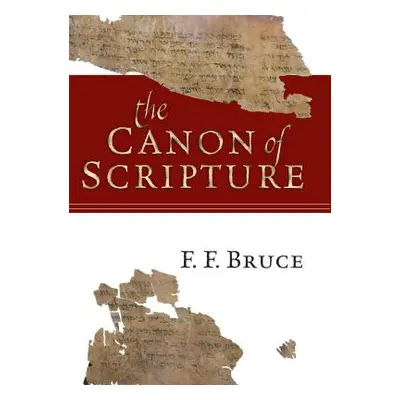 "The Canon of Scripture" - "" ("Bruce F. F.")