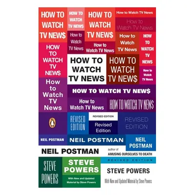 "How to Watch TV News" - "" ("Postman Neil")