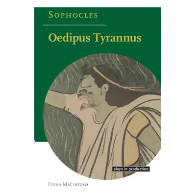 "Sophocles: Oedipus Tyrannus" - "" ("Macintosh Fiona")