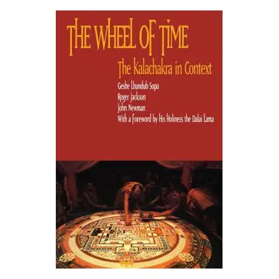 "The Wheel of Time: Kalachakra in Context" - "" ("Lhundup Sopa Geshe")