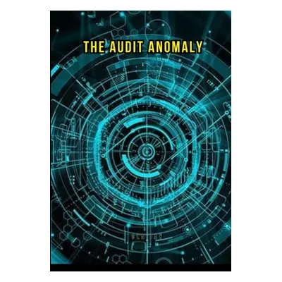 "The Audit Anomaly" - "" ("Jay Ola")