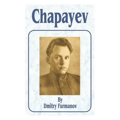 "Chapayev" - "" ("Furmanov Dmitry A.")