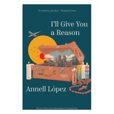 "I'll Give You a Reason: Stories" - "" ("Lpez Annell")