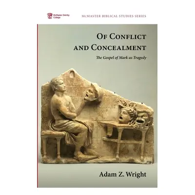 "Of Conflict and Concealment" - "" ("Wright Adam Z.")