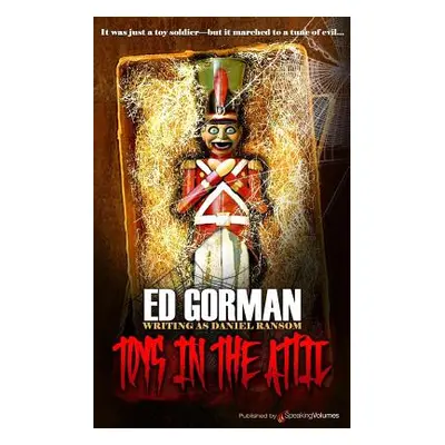 "Toys in the Attic" - "" ("Gorman Ed")