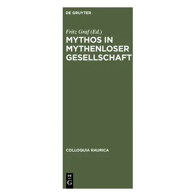 "Mythos in mythenloser Gesellschaft" - "" ("Graf Fritz")