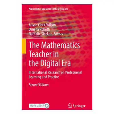 "The Mathematics Teacher in the Digital Era: International Research on Professional Learning and