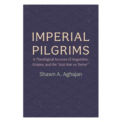 "Imperial Pilgrims" - "" ("Aghajan Shawn A.")