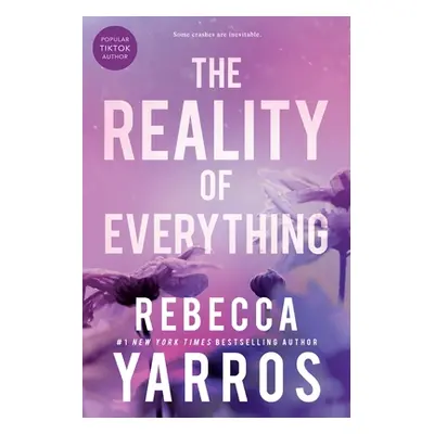 "The Reality of Everything" - "" ("Yarros Rebecca")