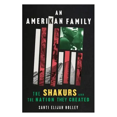 "An Amerikan Family" - "" ("Holley Santi Elijah")